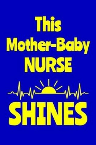 Cover of This Mother-Baby Nurse Shines