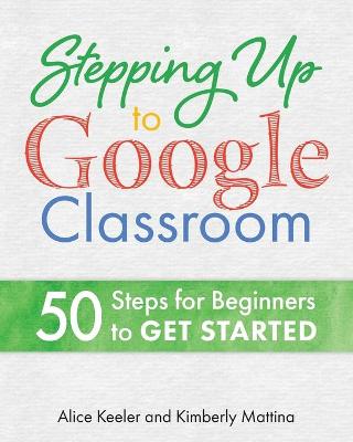 Book cover for Stepping Up to Google Classroom