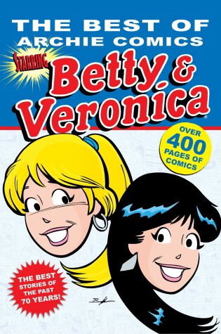 Cover of Best Of Archie Comics, The: Betty And Veronica