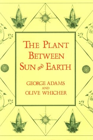 Cover of The Plant between Sun and Earth, and the Science of Physical and Ethereal Spaces