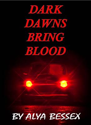 Book cover for Dark Dawns Bring Blood