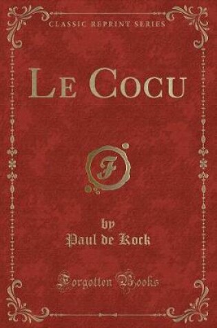 Cover of Le Cocu (Classic Reprint)