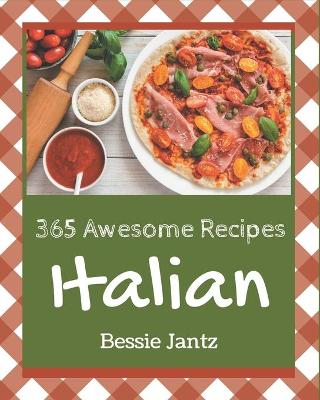 Book cover for 365 Awesome Italian Recipes