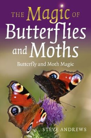 Cover of Magic of Butterflies and Moths, The