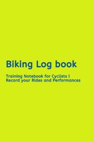 Cover of Biking Log book