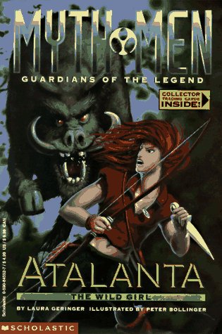 Book cover for Myth Men #6: Atalanta: the Wild Girl