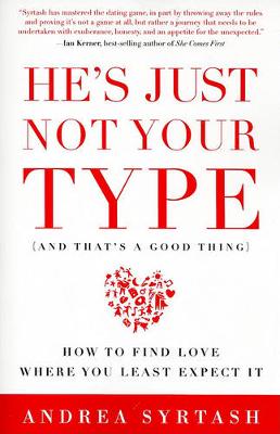 Book cover for He's Just Not Your Type (and That's a Good Thing)