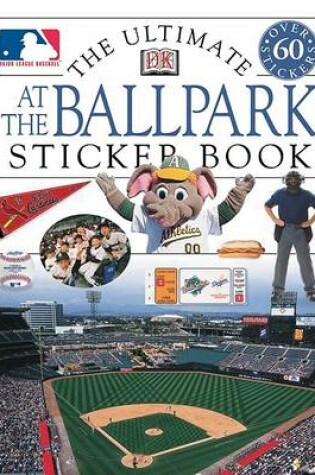 Cover of The Ultimate at the Ballpark Stickerbook