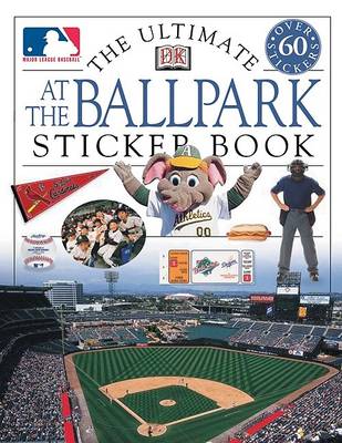 Book cover for The Ultimate at the Ballpark Stickerbook