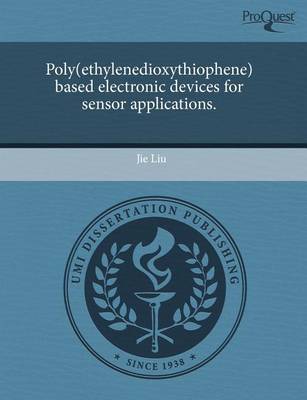 Book cover for Poly(ethylenedioxythiophene) Based Electronic Devices for Sensor Applications