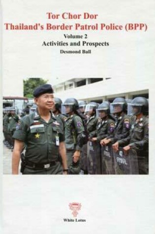 Cover of Tor Chor Dor Thailand's Border Patrol Force