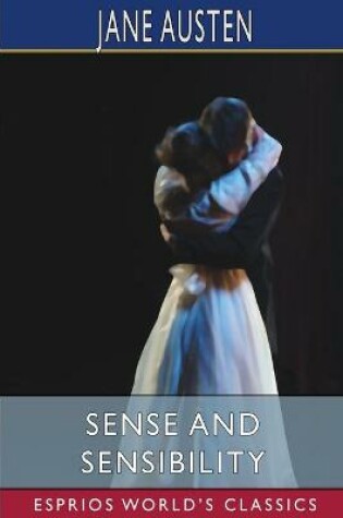 Cover of Sense and Sensibility (Esprios Classics)