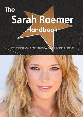 Book cover for The Sarah Roemer Handbook - Everything You Need to Know about Sarah Roemer