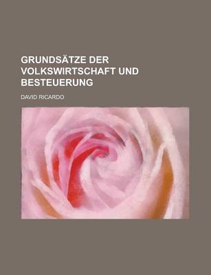 Book cover for Grundsatze Der Volkswirtschaft Und Besteuerung