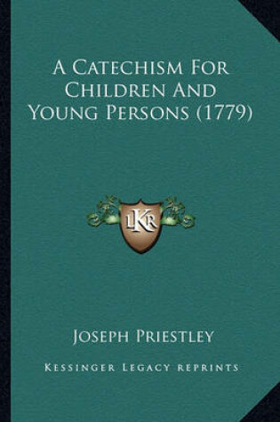 Cover of A Catechism for Children and Young Persons (1779)