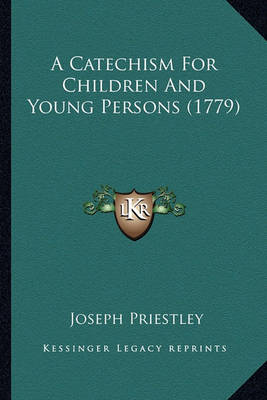 Book cover for A Catechism for Children and Young Persons (1779)