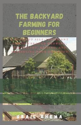 Book cover for The Backyard Farming For Beginners