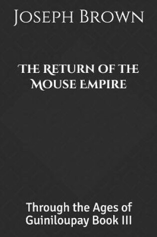 Cover of The Return of the Mouse Empire