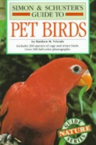 Cover of Simon & Schuster's Guide to Pet Birds