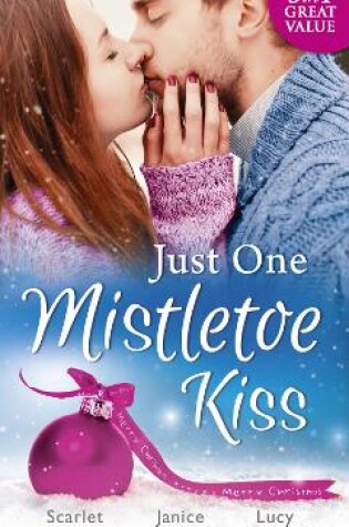 Cover of Just One Mistletoe Kiss…