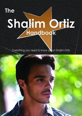 Book cover for The Shalim Ortiz Handbook - Everything You Need to Know about Shalim Ortiz