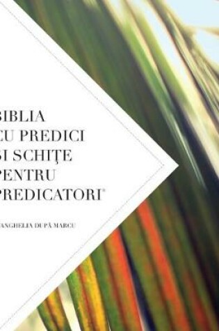 Cover of Biblia Cu Predici Şi SchiŢe Pentru Predicatori