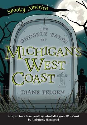 Book cover for The Ghostly Tales of Michigan's West Coast