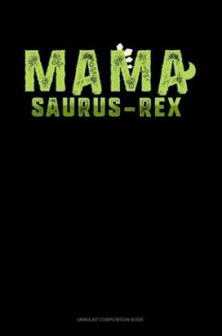 Cover of Mama Saurus-Rex