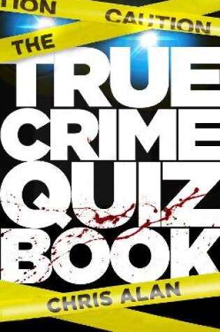 Cover of The True Crime Quiz Book