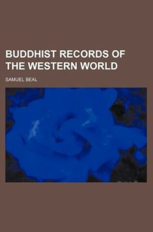 Cover of Buddhist Records of the Western World