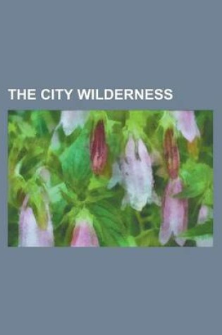 Cover of The City Wilderness