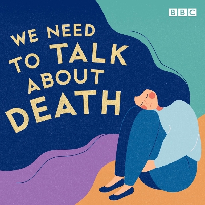Book cover for We Need to Talk About Death