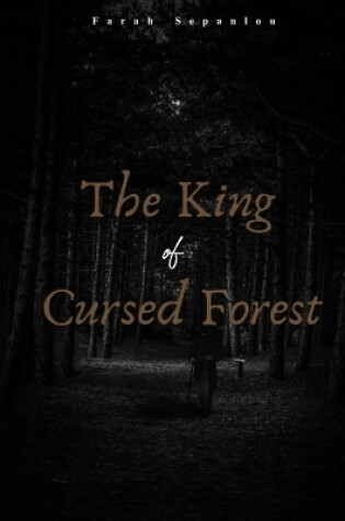 Cover of The King Of Cursed Forest