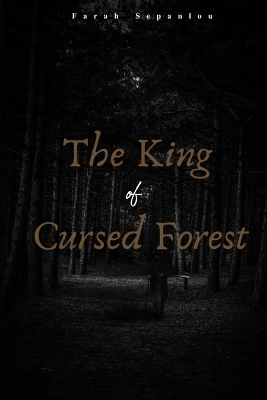 Book cover for The King Of Cursed Forest