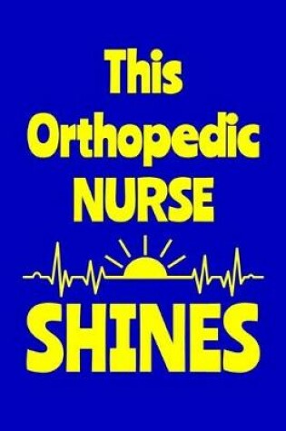 Cover of This Orthopedic Nurse Shines