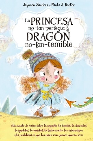 Cover of Princesa No Tan Perfecta Y El Dragón No Tan Temible, La