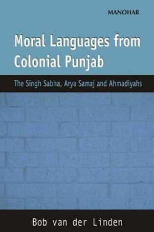 Cover of Moral Languages from Colonial Punjab