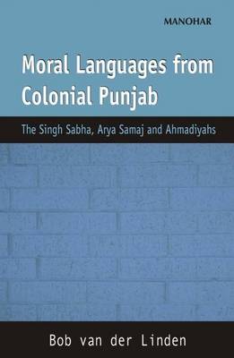 Book cover for Moral Languages from Colonial Punjab