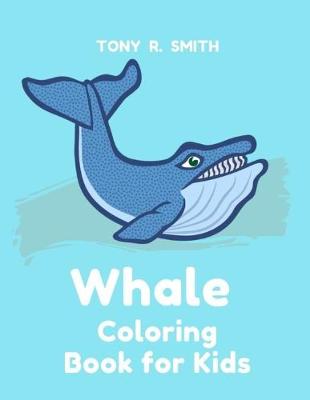 Book cover for Whale Coloring Book for Kids