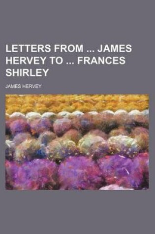 Cover of Letters from James Hervey to Frances Shirley