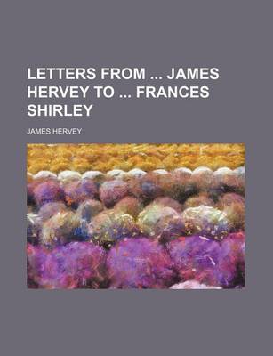 Book cover for Letters from James Hervey to Frances Shirley