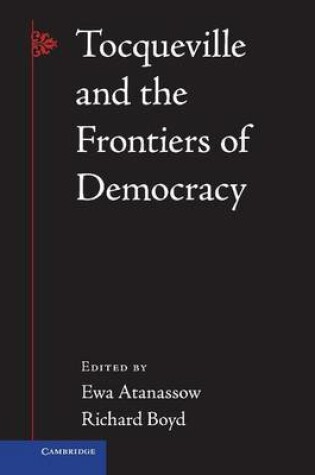 Cover of Tocqueville and the Frontiers of Democracy