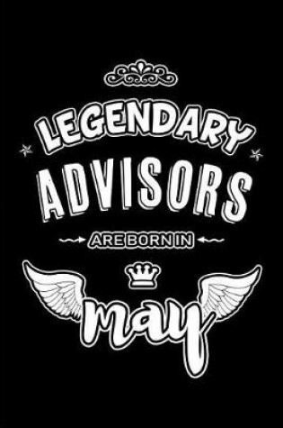 Cover of Legendary Advisors are born in May