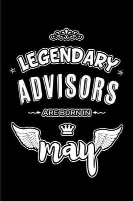 Book cover for Legendary Advisors are born in May