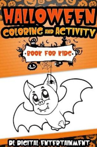 Cover of Halloween Coloring and Activity Book for Kids