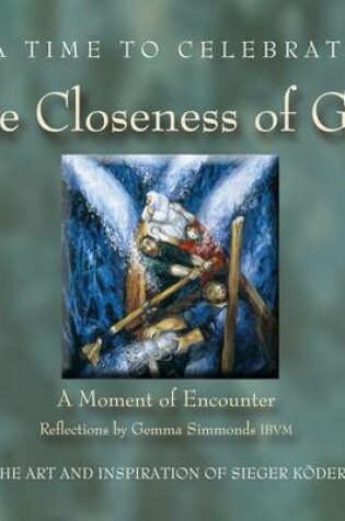 Cover of A Time to Celebrate - The Closeness of God