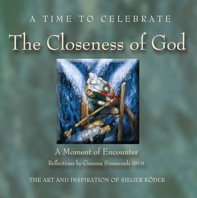 Book cover for A Time to Celebrate - The Closeness of God