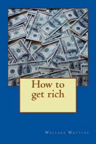 Cover of How to get rich