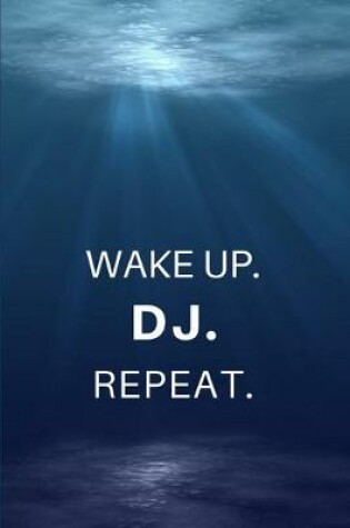 Cover of Wake Up. Dj. Repeat.