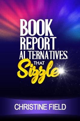 Book cover for Book Report Alternatives that Sizzle